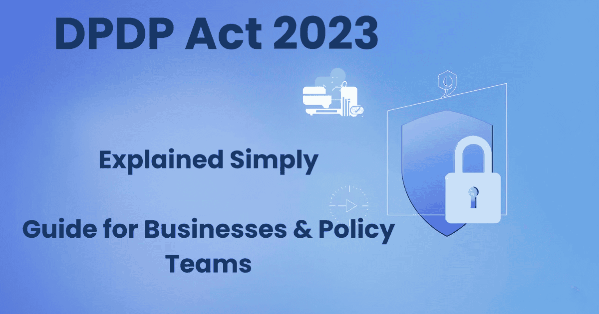 Complete Guide to Digital Personal Data Protection Act 2023 India