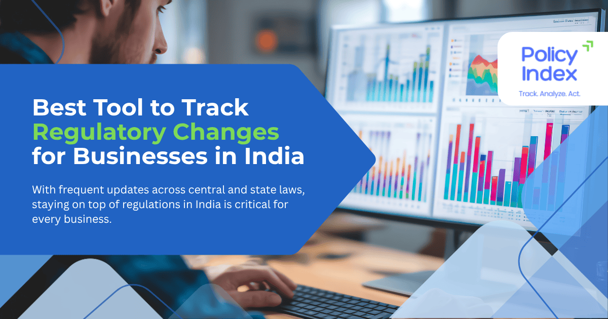 Best Tools to Track Regulatory Changes for Businesses in India