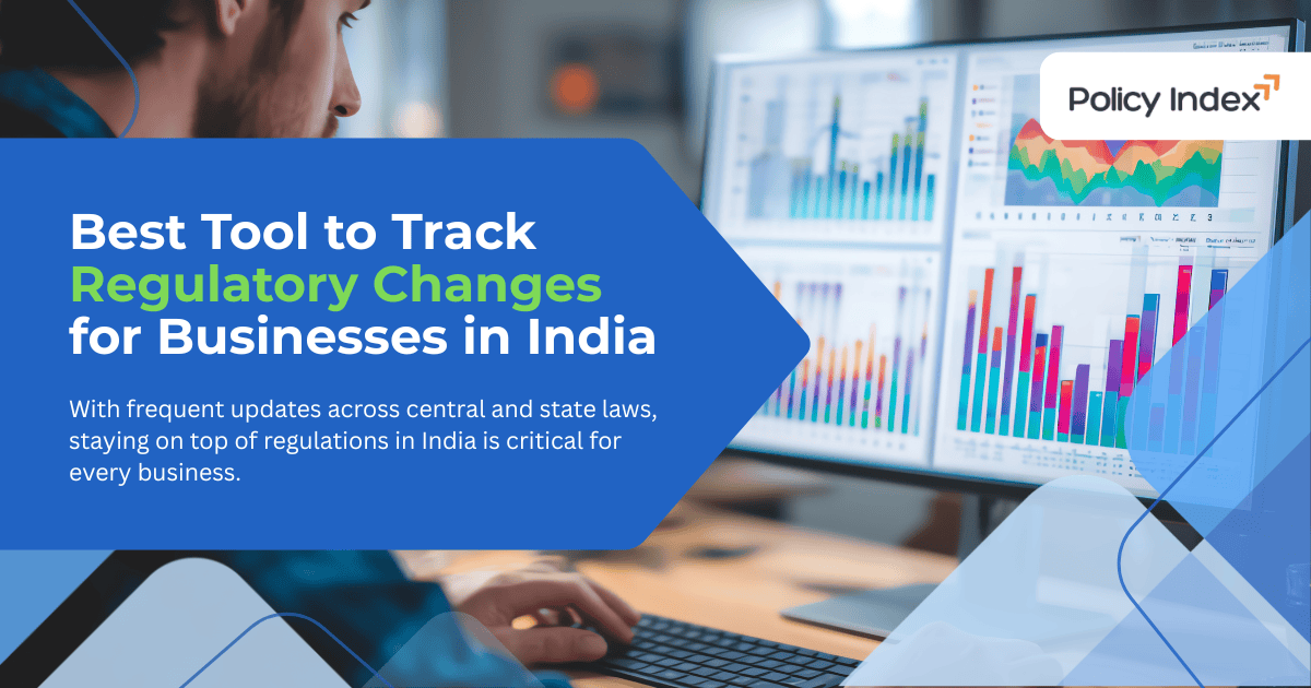 Best Tools to Track Regulatory Changes for Businesses in India