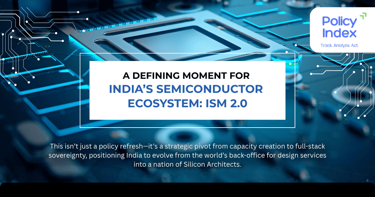 India’s “Intel Inside” Moment: Why ISM 2.0 is the Upgrade Our Semiconductor Ecosystem Needs