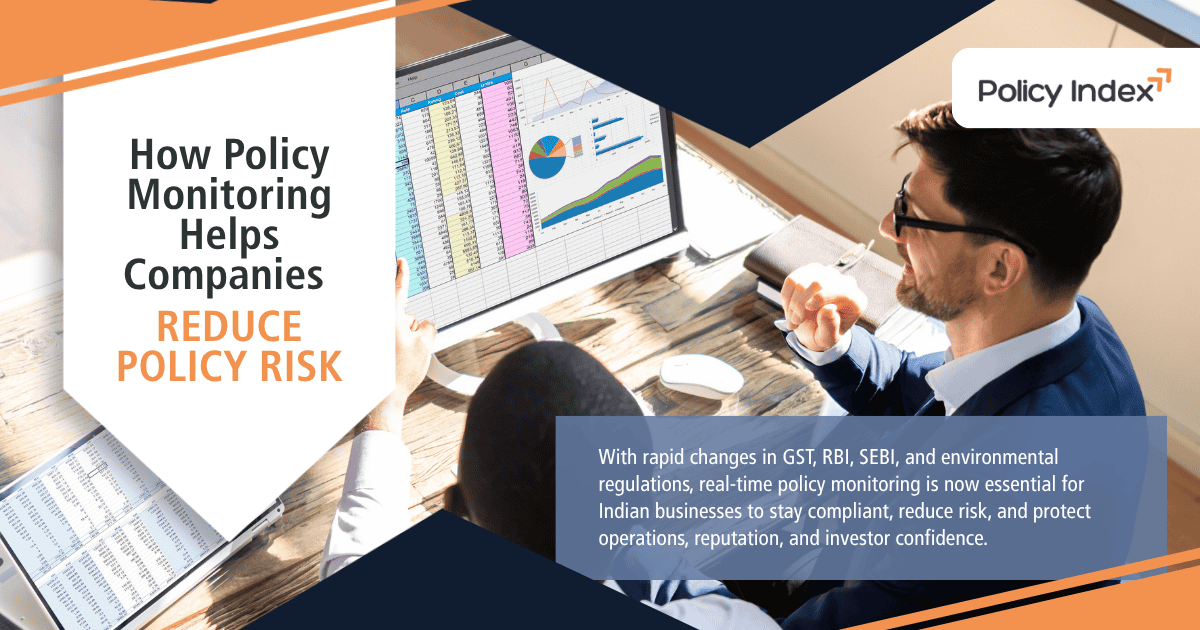 How Policy Monitoring Helps Companies Reduce Business Policy Risks in India